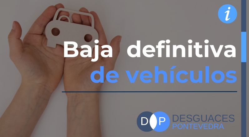 Nota informativa baja definitiva de vehículos 